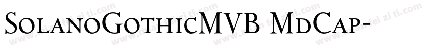 SolanoGothicMVB MdCap字体转换